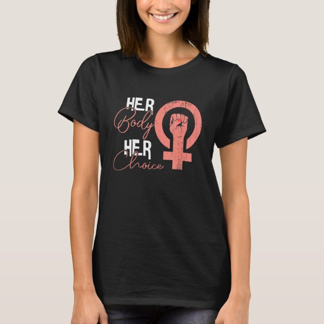 Hennes kropp "Chockad Abbortion Feminist" T Shirt (Framsida)