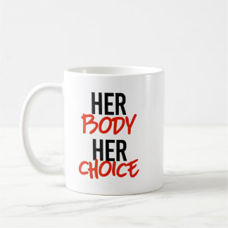 Hennes kropp hennes val kaffemugg