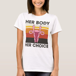 Hennes kropp hennes val T-Shirt