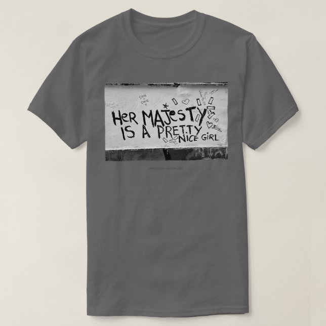 Hennes Majestät är en söt fin flicka graffiti T Shirt (Design framsida)