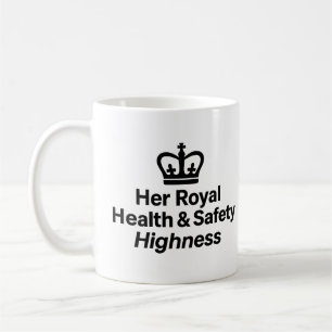 "Hennes Royal Hälsa och säkerhet - Höghet i mugg" Kaffemugg