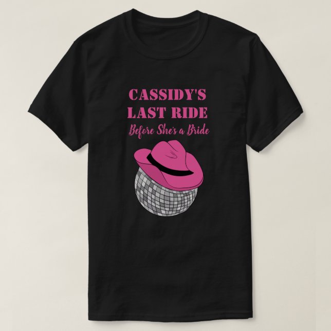 Hennes sista Ride Disco Cowgirl Bachelorette Party T Shirt (Design framsida)
