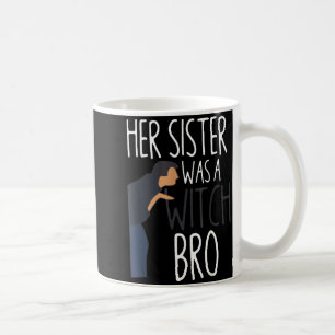 Hennes syster var en häxa Bro rolig syster Varning Kaffemugg