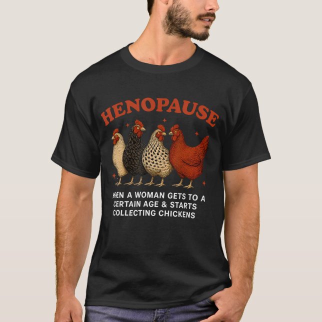 Henopause Women Collecting Chicken Funny Farm Chic T Shirt (Framsida)