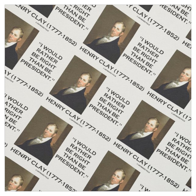 Henry Clay, jag skulle hellre vara Höger än presid Tyg (Provkarta)