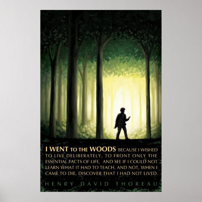 Henry David Thoreau citerade: Jag åkte till skogen Poster (Framsidan)