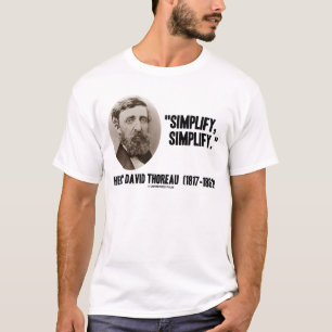 Henry David Thoreau Simplify Simplify Quote Tee