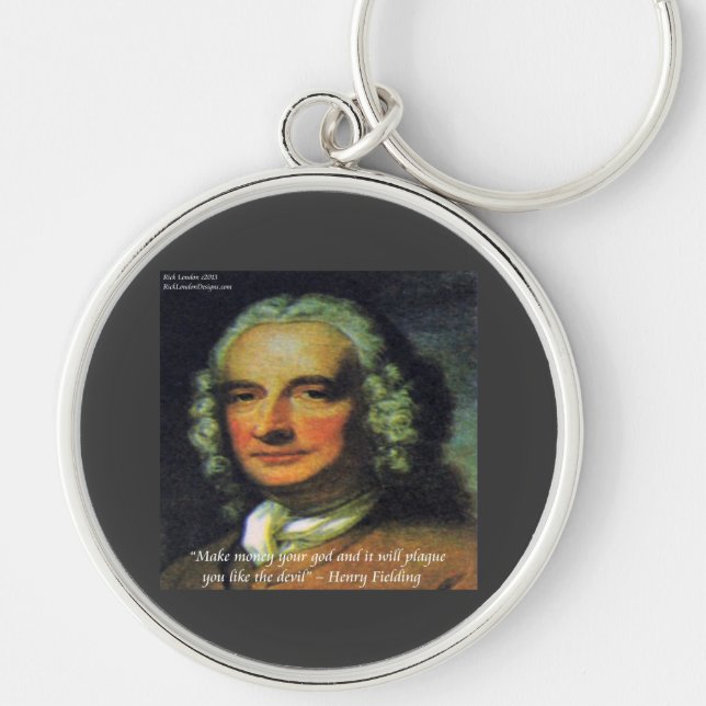 Henry Fielding "Om pengar är din Gud" citat Rund Silverfärgad Nyckelring (Framsidan)