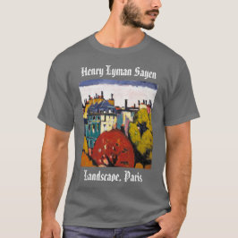 Henry Lyman Sayen Painting Landscape Paris T-Shirt