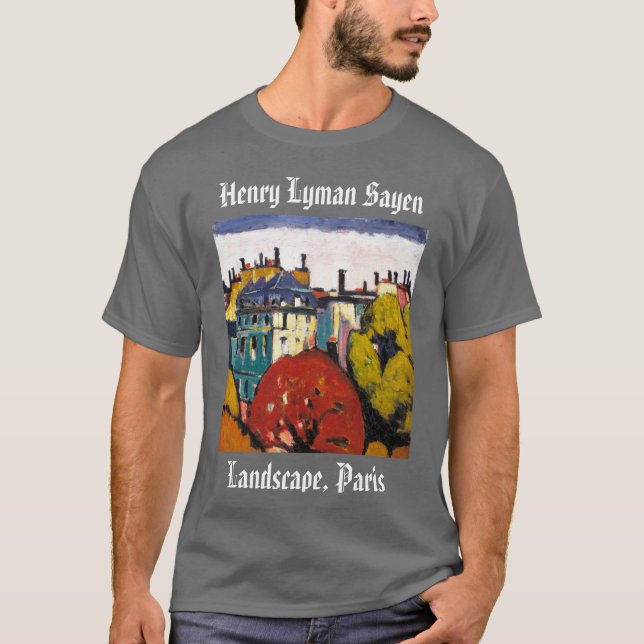 Henry Lyman Sayen Painting Landscape Paris T-Shirt (Framsida)