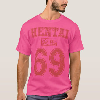 Hentai 69 Anime Text Typography Kawaii Funny Anim T Shirt