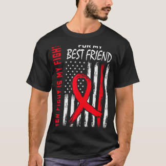 Her Fight Is My Fight Best Friend Heart Disease Aw T Shirt