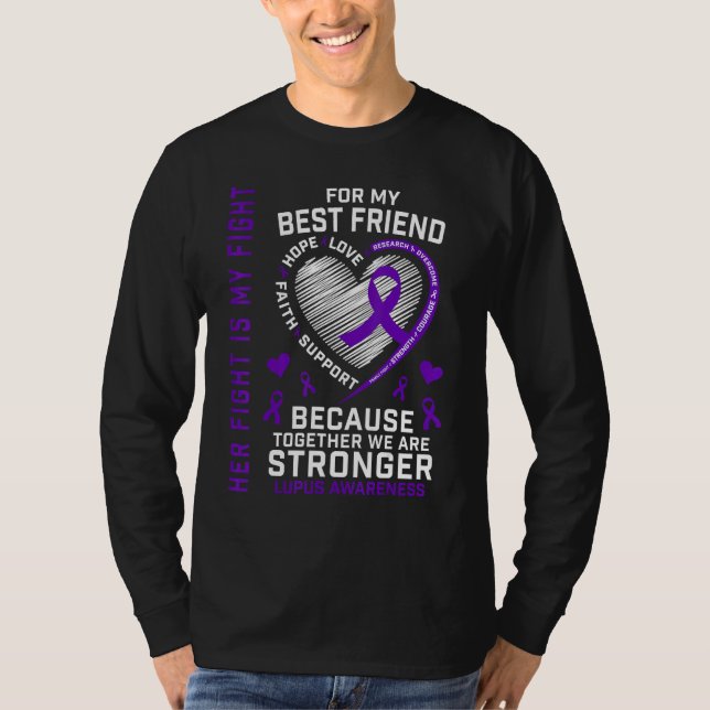 Her Fight Is My Fight Best Friend Lupus Awareness T Shirt (Framsida)
