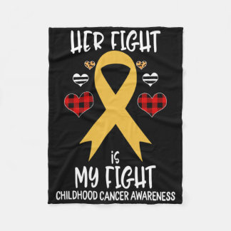 Her Fight Is My Fight Childhood Cancer Awareness B Fleecefilt