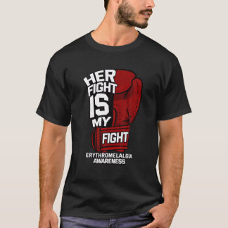 Her Fight Is My Fight Erythromelalgia Mitchell's D T Shirt