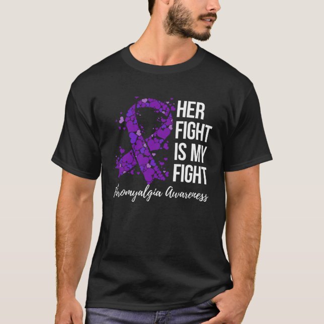 Her Fight Is My Fight Fibromyalgia Awareness T Shirt (Framsida)