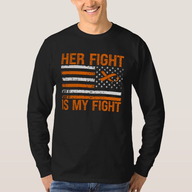 Her Fight Is My Fight MS Awareness Orange Ribbon U T Shirt (Framsida)