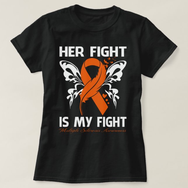 Her Fight Is My Fight MULTIPLE SCLEROSIS AWARENESS T Shirt (Design framsida)