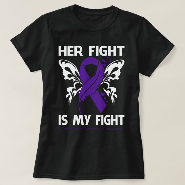 Her Fight Is My Fight PANCREATIC CANCER AWARENESS  T Shirt (Design framsida)