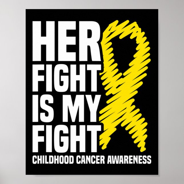 Her Fight Is My Fight Ribbon Childhood Cancer Awar Poster (Framsidan)