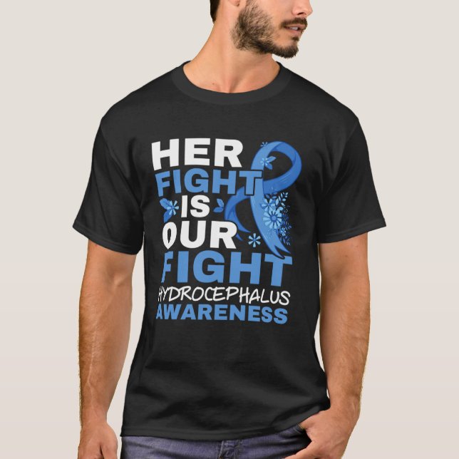 Her Fight Is Our Fight Brain Tumor Hydrocephalus A T Shirt (Framsida)