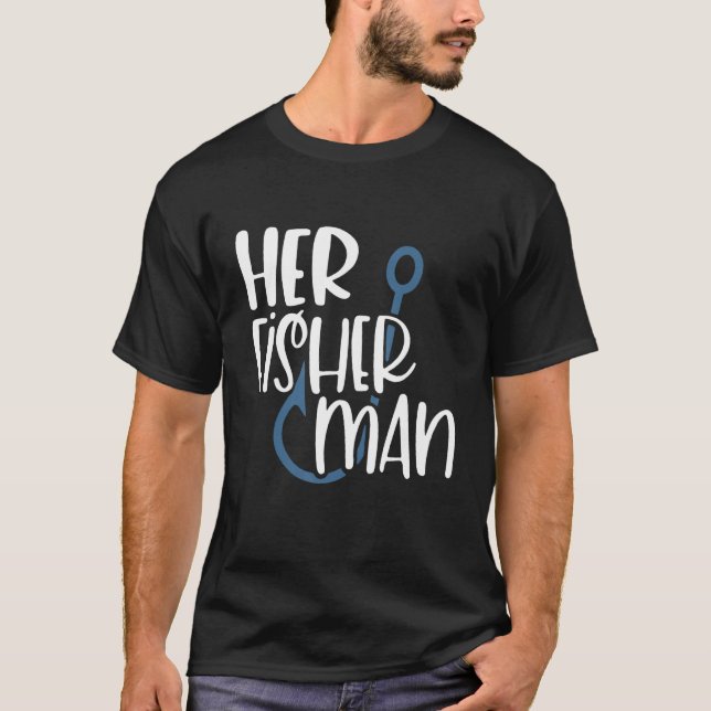Her Fisherman His Greatest Catch Couple Matching M T Shirt (Framsida)