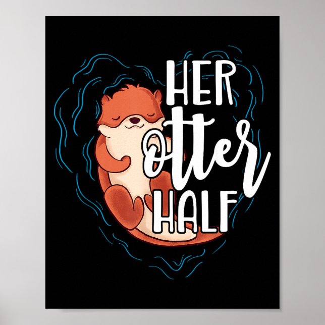 Her Otter Half Pun Romantic Couple Valentine's Day Poster (Framsidan)