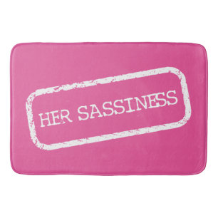 "HER SASSINESS" BADRUMSMATTA