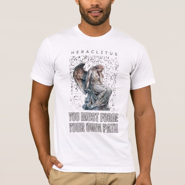 Heraclitus Quote - Fånga din egen Väg T Shirt (Framsida)