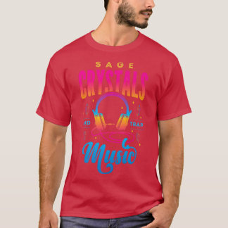 Herbal Chakras And Healing Or Sage Crystals And Tr T Shirt
