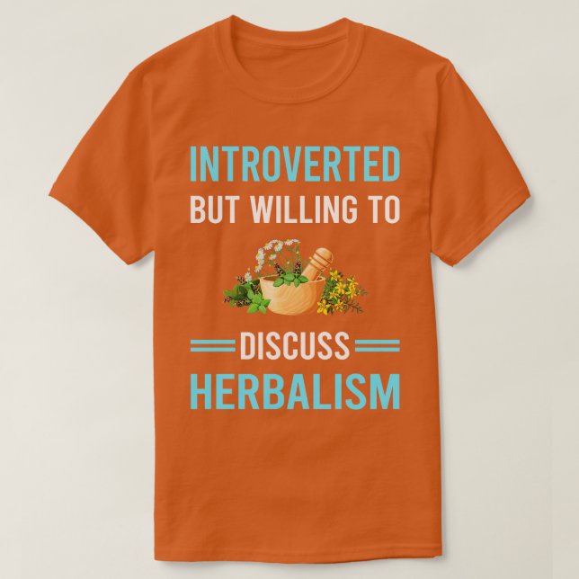Herbalism Herbalist PhytoIntroverted H T Shirt (Design framsida)