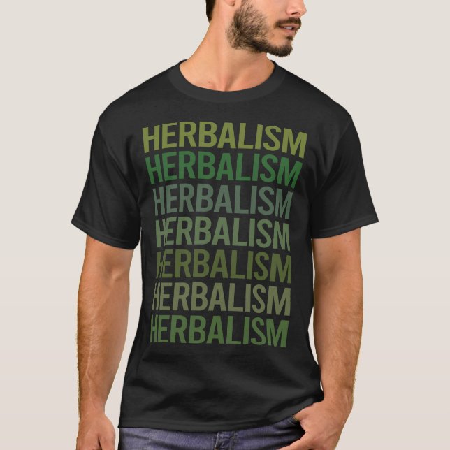 Herbalism Herbalist Phytoterapi Herb Örters Herbal T Shirt (Framsida)