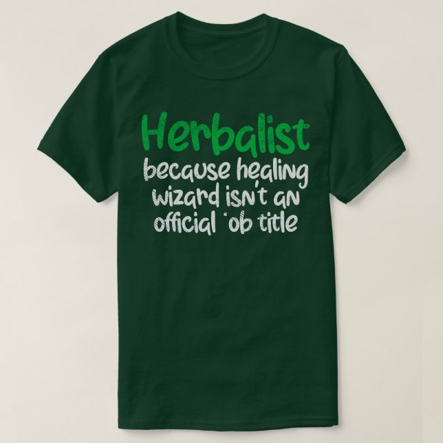 Herbalist Örter Funny T Shirt (Design framsida)