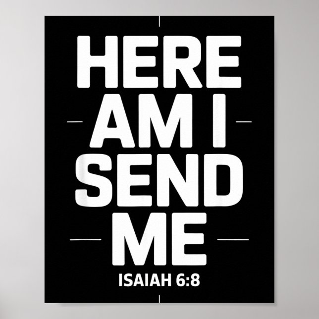 Here Am I Send Me Isaiah 6 8 Missionary Scripture  Poster (Framsidan)