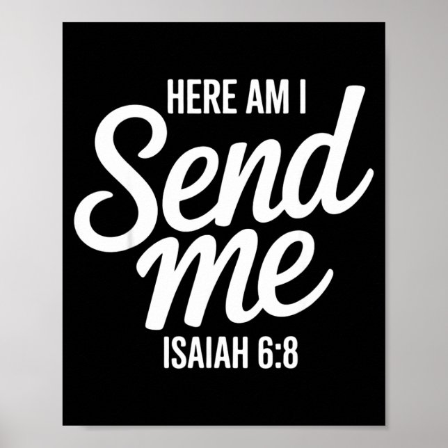 Here Am I Send Me Isaiah 6 8 Missionary Scripture  Poster (Framsidan)