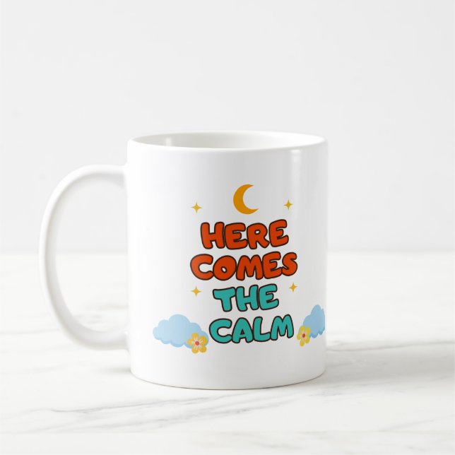 Here Comes the Calm - Mug Kaffemugg (Vänster)
