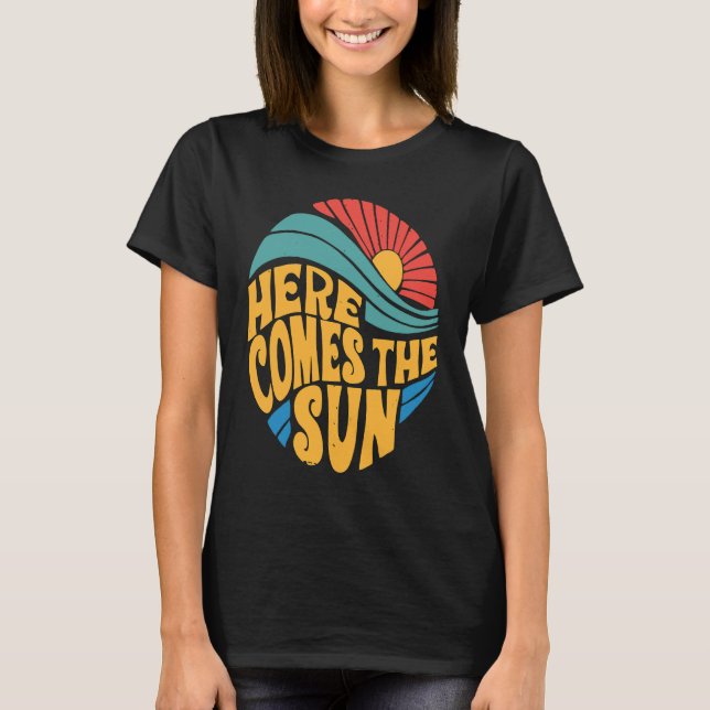 Here Comes The Sun Cute Sunshine T Shirt (Framsida)