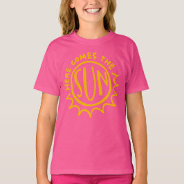 Here comes the sun t shirt