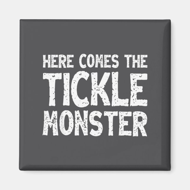 Here Comes The Tickle Monster Funny Tickling Laugh Magnet (Framsidan)
