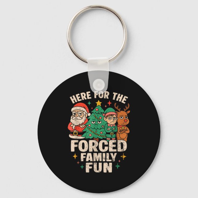 Here For The Forced Family Fun Santa Christmas Tre Nyckelring (Framsida)