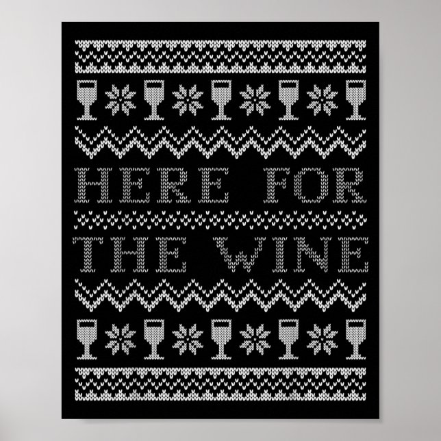Here For The Wine Ugly Christmas Sweater Funny Chr Poster (Framsidan)