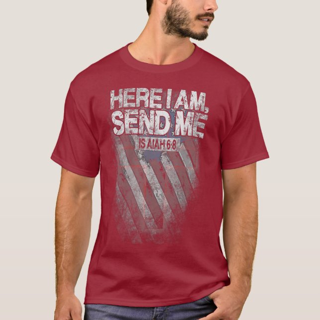 Here I am send me Isaiah 68 Christian Missionary T Shirt (Framsida)