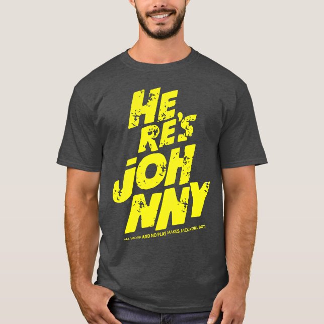 Here s Johnny music dj dance rock cool johnny funn T Shirt (Framsida)