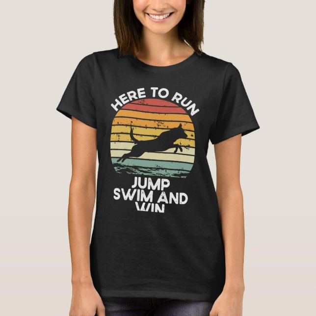 Here To Run Jump Swim And Win Dock Diving T Shirt (Framsida)