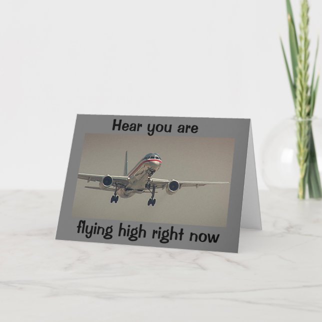 HERE YOU ARE FLYING HIGH RIGHT NOW CONGRATS KORT (Framsida)