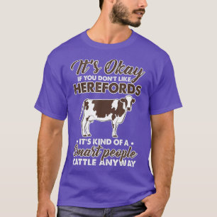 Hereford Cow Farmer Agriculture Humor T Shirt