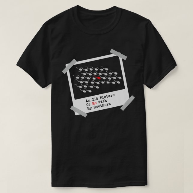 Here's A Really Old Picture Of Me Premium  T Shirt (Design framsida)
