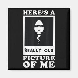 Heres A Verkligen Old Bild of Me Funny Mitten Åldr Magnet
