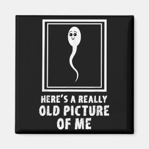 Heres A Verkligen Old Bild of Me Lung Sperm Meme Magnet