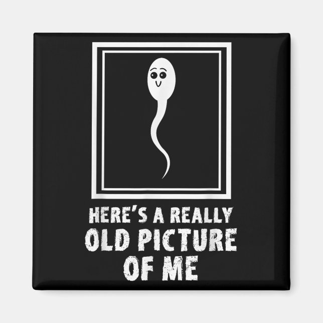 Heres A Verkligen Old Bild of Me Lung Sperm Meme Magnet (Framsidan)